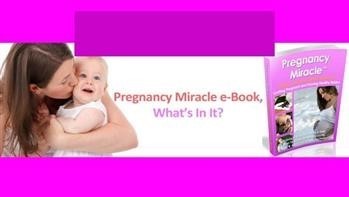 &quot;Pregnancy Miracle Method Reviews